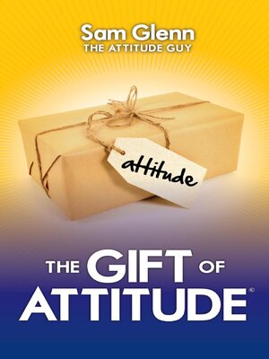 cover image of The Gift of Attitude